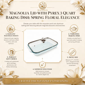 Arthur Court Magnolia Magnolia Lid with Pyrex 3 quart Baking Dish